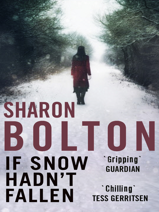 Title details for If Snow Hadn't Fallen by Sharon Bolton - Wait list